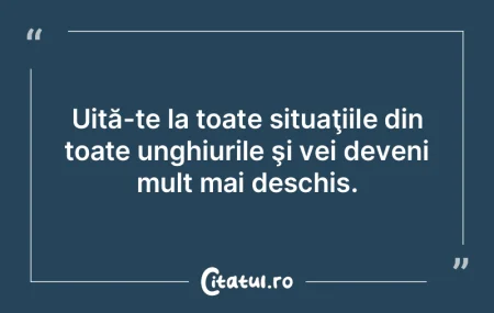 Dacă vrei să înveţi ceva despre tine...