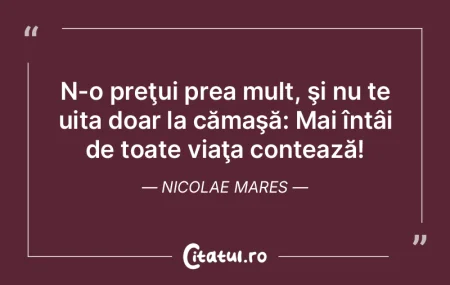 A iubi ţine puţin, a uita ţine mult. ...