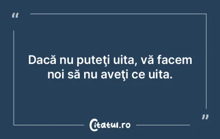 Pentru a nu uita ce avem de făcut, face...