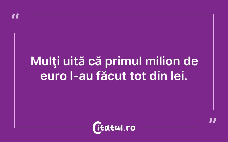 Citat Autor necunoscut - citate viata