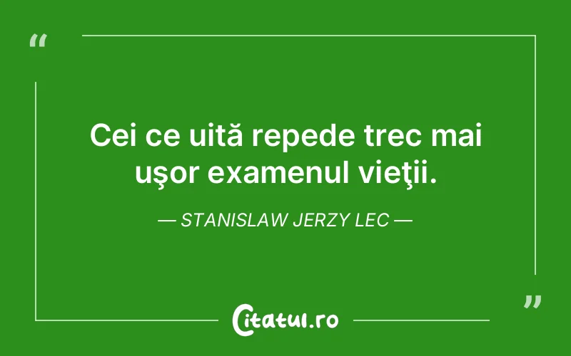 Citat Stanislaw Jerzy Lec - citate viata