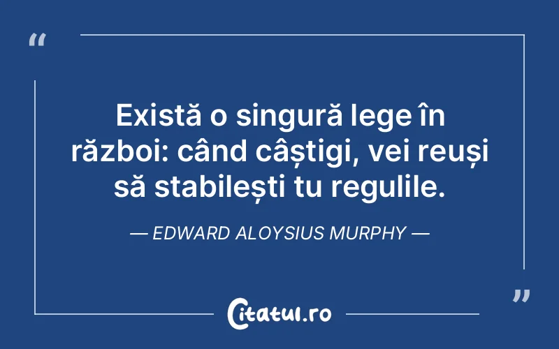Citat Edward Aloysius Murphy - citate viata