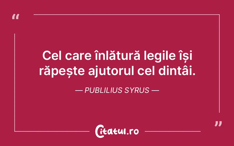 Citat Publilius Syrus - citate viata