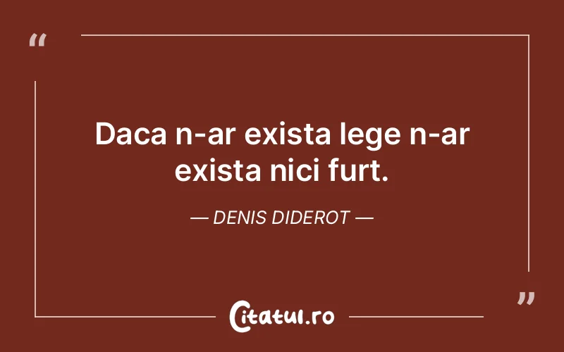 Citat Denis Diderot - citate viata