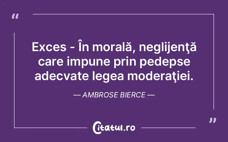 Citat Ambrose Bierce - citate viata