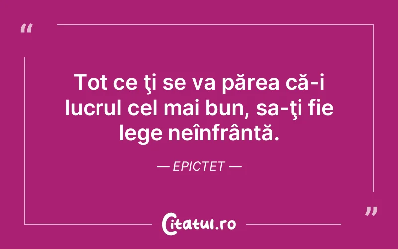 Citat Epictet - citate viata