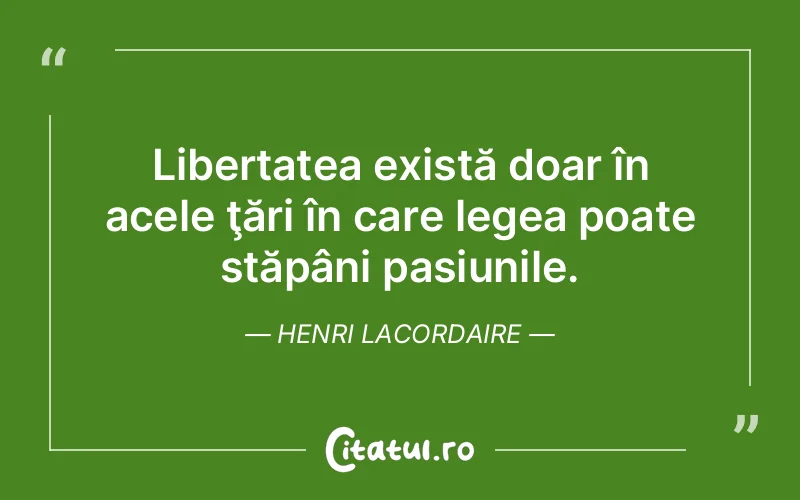 Citat Henri Lacordaire - citate viata