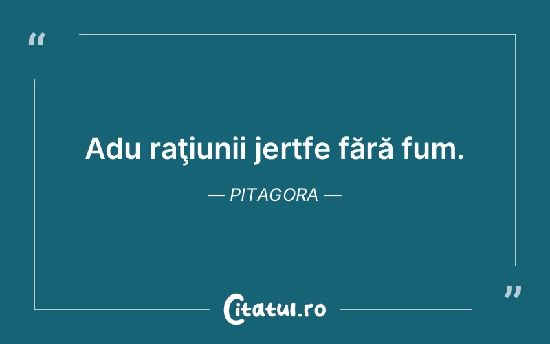 Citat Pitagora - citate viata