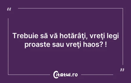 De ce să nu călcăm legile? Sunt ale n...