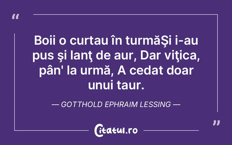 Citat Gotthold Ephraim Lessing - citate viata