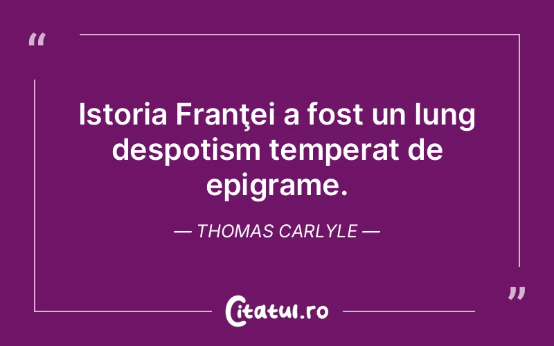 Citat Thomas Carlyle - citate viata