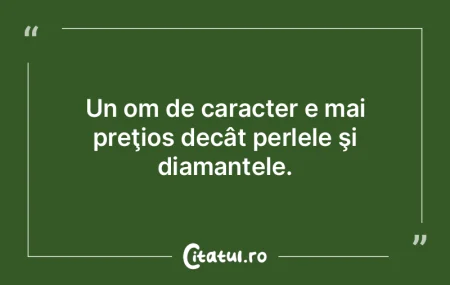 Cu inteligenţă te naşti, dar caracter...