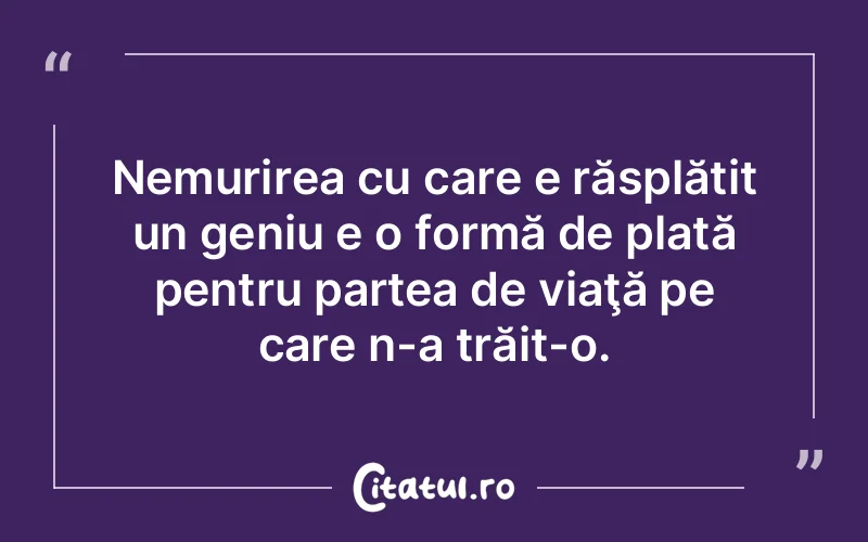 Citat Autor necunoscut - citate viata