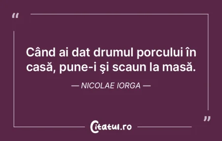 Dreptatea nu te caută niciodată acasă...