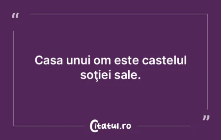 Locul de acasă reprezintă esența cari... Locul de acasă reprezintă esența cari...