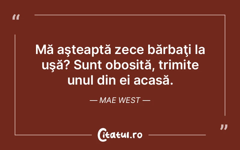 Citat Mae West - citate viata