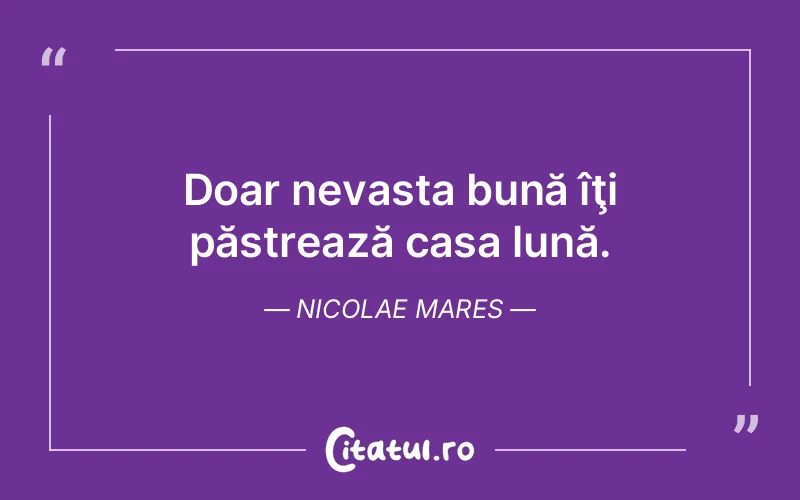 Citat Nicolae Mares - citate viata