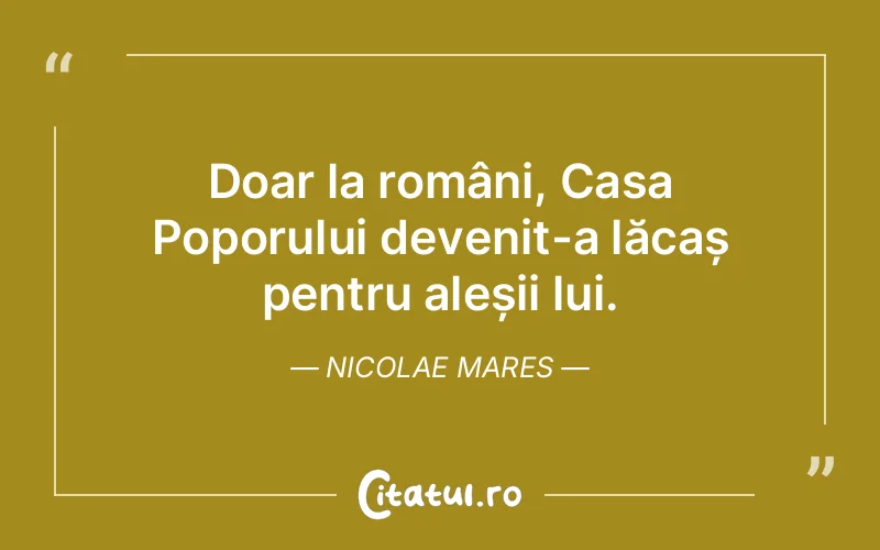 Citat Nicolae Mares - citate viata