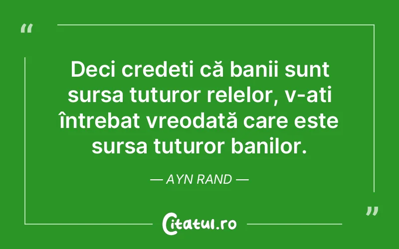 Citat Ayn Rand - citate viata