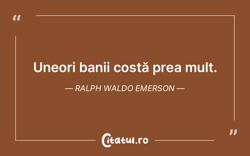 Citat Ralph Waldo Emerson - citate viata