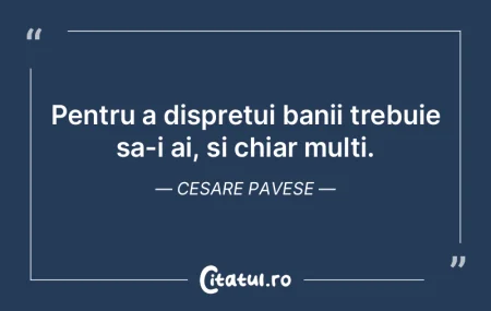 Banii sunt barometrul virtutii unei soci... Banii sunt barometrul virtutii unei soci...