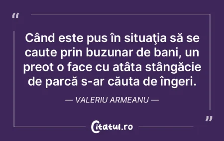 Banul nu are temple, dar i se închină ... Banul nu are temple, dar i se închină ...
