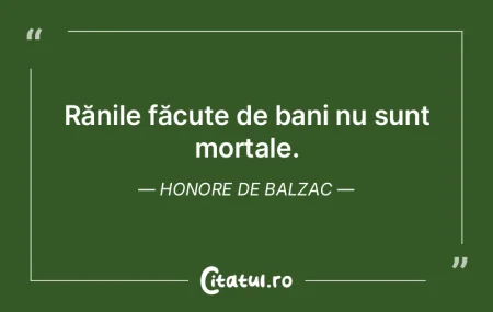 Banul este singurul zeu modern căruia i...
