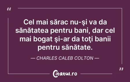 Banii sunt asemeni bălegarului: sunt bu...