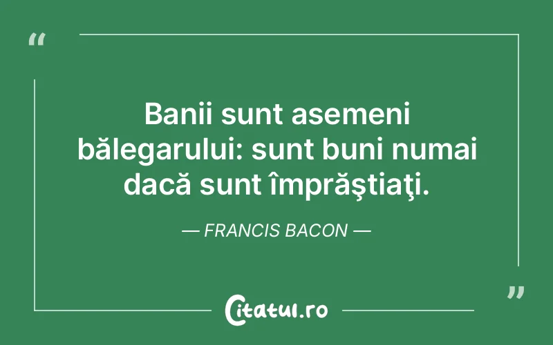 Citat Francis Bacon - citate viata