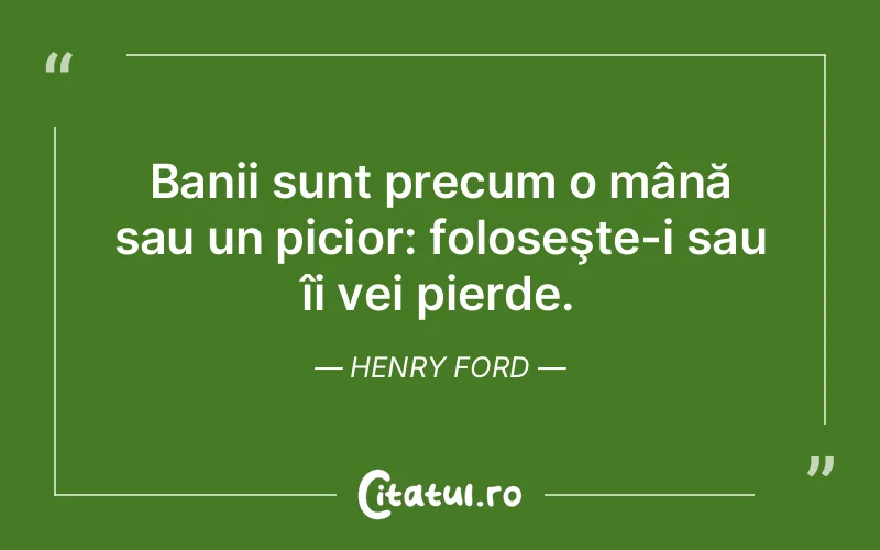 Citat Henry Ford - citate viata