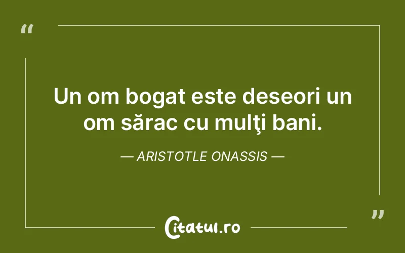 Citat Aristotle Onassis - citate viata