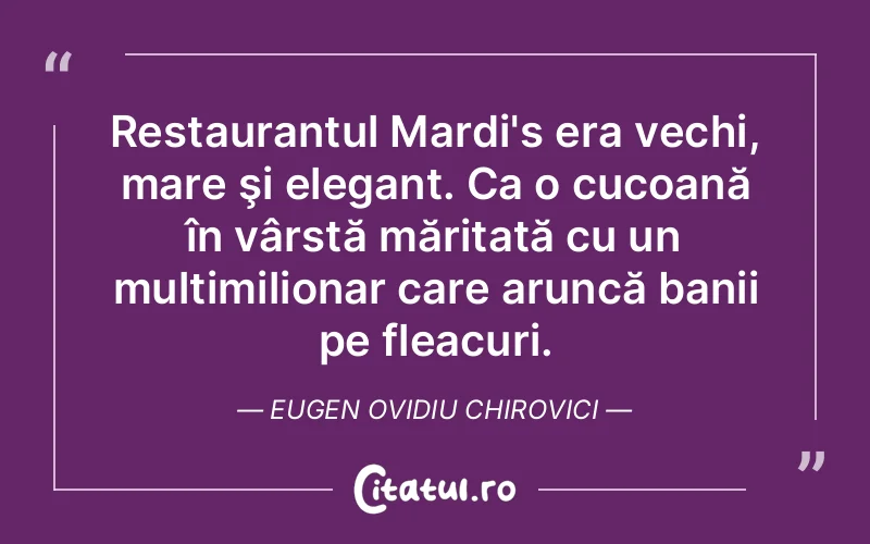 Citat Eugen Ovidiu Chirovici - citate viata