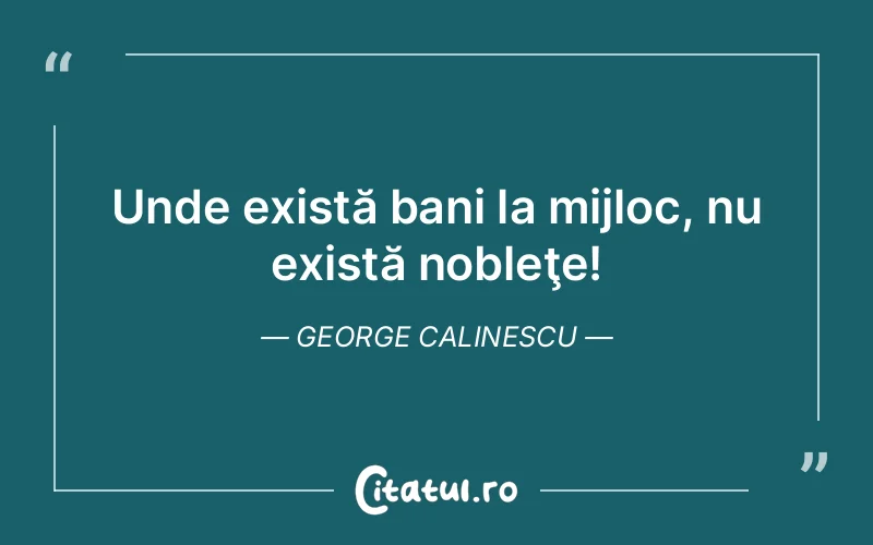 Citat George Calinescu - citate viata