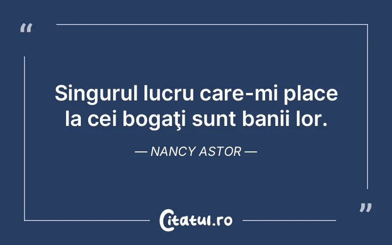 Citat Nancy Astor - citate viata