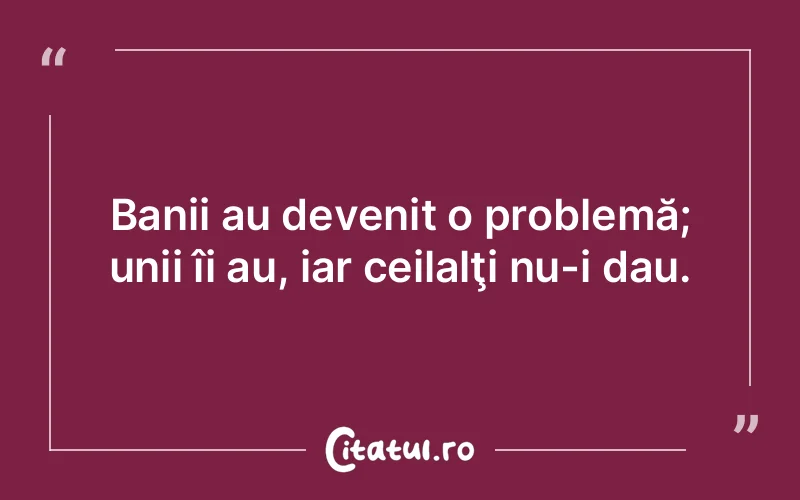 Citat Autor necunoscut - citate viata