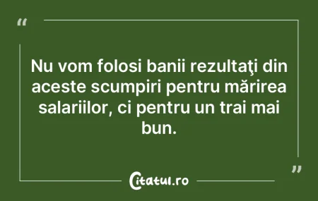 Nu vreau să vă plătesc salariile; pri...