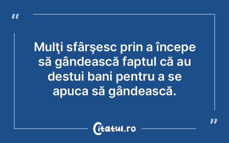 Citat Autor necunoscut - citate viata