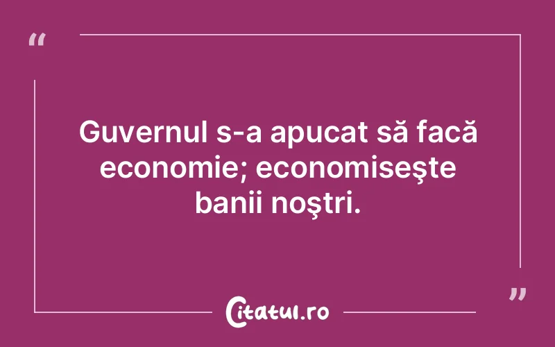 Citat Autor necunoscut - citate viata