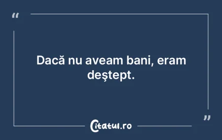 Ni s-a dat voie să primim tot felul de ...