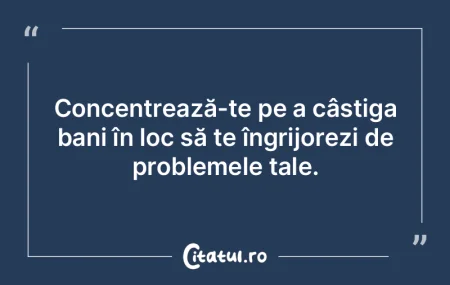 Banii îţi fac viaţa mai uşoară. Dac...