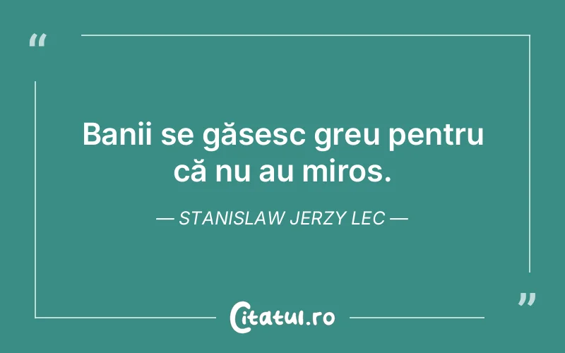 Citat Stanislaw Jerzy Lec - citate viata