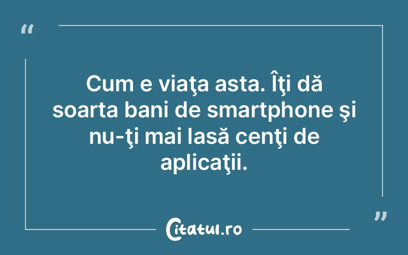 Citat Autor necunoscut - citate viata