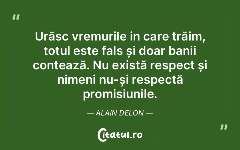 Citat Alain Delon - citate viata