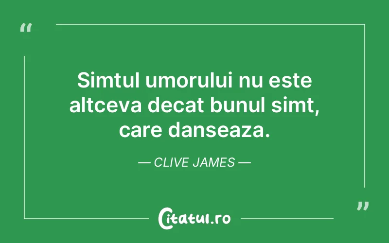 Citat Clive James - citate viata