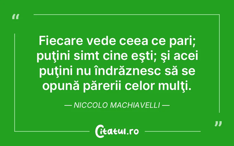 Citat Niccolo Machiavelli - citate viata