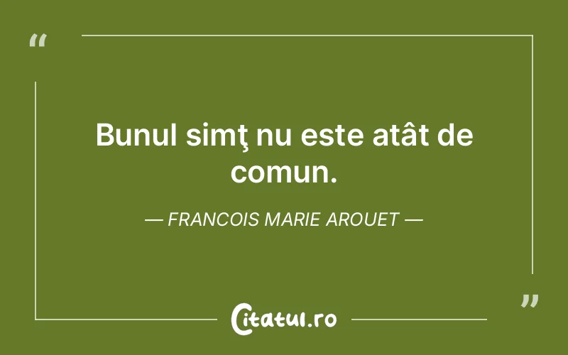 Citat Francois Marie Arouet - citate viata