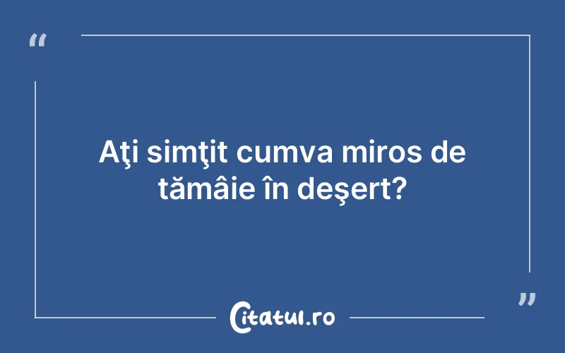 Citat Autor necunoscut - citate viata