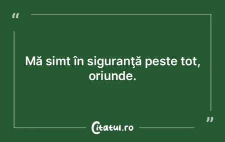 Simt că sunt liber, dar ştiu că nu su... Simt că sunt liber, dar ştiu că nu su...