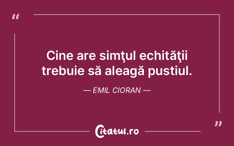 Citat Emil Cioran - citate viata