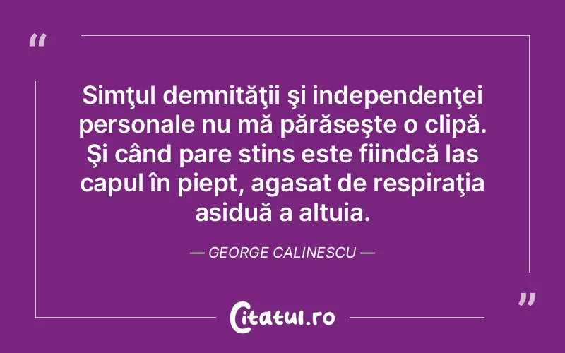 Citat George Calinescu - citate viata